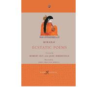 Mirabai: Ecstatic Poems