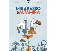 Mirabasso e Altamira. Ediz. a colori - Risari Guia