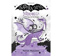 Mirabella 4 - Mirabella y el bosque de las brujas: ¡Un libro mágico del universo de Isadora Moon con purpurina en la cubierta!