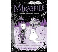 Mirabelle and the Haunted House: Volume 10