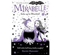 Mirabelle Gets Up to Mischief