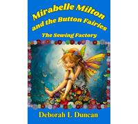Mirabelle Milton and the Button Fairies: The Sewing Factory: 2