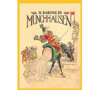 Mirabili avventure per mare e per terra del barone di Munch-hausen