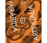 Mirabilia et Artificialia. Gianni Caravaggio, Francesco De Grandi, Andrea ...