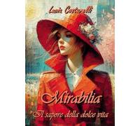 Mirabilia. Il sapore della dolce vita