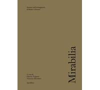 Mirabilia. Itinerari nell’immaginario di Roma e dintorni