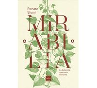 Mirabilia. La botanica nascosta nell'arte