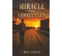 Miracle at the Kennel Club