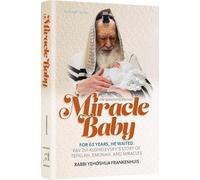 Miracle Baby 88 anni... non ha mai perso la speranza. La storia di Tefillah, Emunah e miracoli di Rav Zvi Kushelevsky