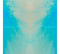 Miracle Fortress - Was I The Wave?