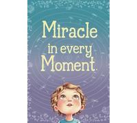 Miracle in Every Moment Journal: 120 Pages, 6 inches x 9 inches, Ruled, Tear & Lavender: Note-taking, Set intentions, practice gratitude, build positive habits, and discover inner peace
