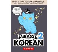 Miracle Korean: A Little Korean Every Day - Your 31-Day Korean Challenge | Learn Korean Naturally with Daily Lessons, Grammar Practice & K-Culture ... Learn Korean Naturally, 20 Minutes a Day