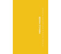 MIRACLE MAKER: 5-Week Focus & Reflection Planner: Monthly, Weekly, and Daily Planning Pages for a Successful and Balanced Life