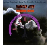 Miracle Mile: Original Soundtrack From The Hemdale Motion Picture