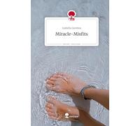 Miracle-Misfits. Life is a Story - story.one