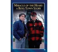 Miracle of the Heart: A Boys Town Story