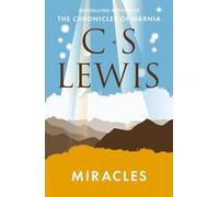 Miracles: a Preliminary Study (C. Lewis Signature Classic)