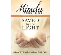 Miracles Around Us: Volume Two - Saved By The Light (DVD) Various