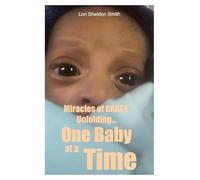 Miracles of GRACE Unfolding... One Baby at a Time