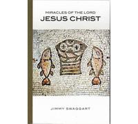 Miracles of the Lord Jesus Christ