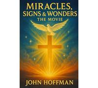Miracles, Signs and Wonders: 4