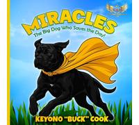 Miracles: The Big Dog Who Saves The Day