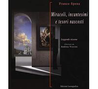 Miracoli, incantesimi e tesori nascosti. Leggende nissene