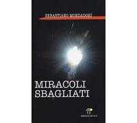 Miracoli sbagliati