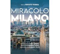 Libri Renato Farina / Radic Andrea - Miracolo Milano. Ediz. Illustrata