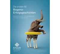 Miracon Science Die ersten 50 Biogena-Erfolgsgeschichten: Wel (Copertina rigida)