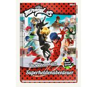 Miraculous: Die spannendsten Superheldenabenteuer: Geschichtenbuch