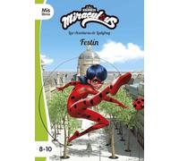 Miraculous. Las aventuras de Ladybug. Festín: Narrativa 16