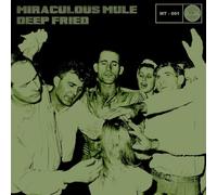 Miraculous Mule - Deep Fried
