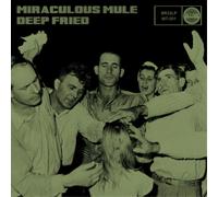 Miraculous Mule Deep Fried (CD) Album