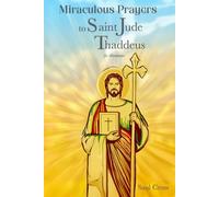 Miraculous Prayers to Saint Jude Thaddeus for Abundance
