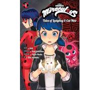 Miraculous: Tales of Ladybug & Cat Noir (Manga) 3: Tales of Ladybug & Cat Noir 3