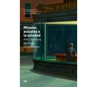 Miradas actuales a la soledad: arte, literatura, historia y pensamiento