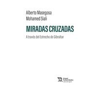Miradas cruzadas. A través del estrecho de Gibraltar: 1