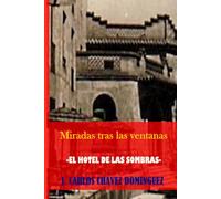 Miradas tras las ventanas: El hotel de las sombras