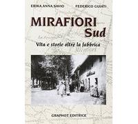 Mirafiori sud. Vita e storie oltre la fabbrica