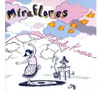 Miraflores - Nobody Knows