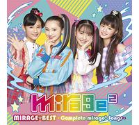 MIRAGE☆BEST ~Complete mirage2 Songs~(通常盤)