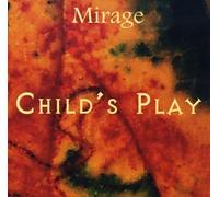 Mirage - Child's Play