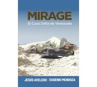 MIRAGE: El Caza Delta de Venezuela