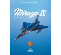 Mirage IV: Une épée pour la France