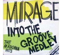 Mirage - Mirage - Into The Groove Medley - The Madonna Hits - High Fashion Music - MS 192, Dureco Benelux - MS 192