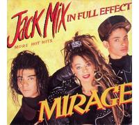 Mirage - Mirage - Jack Mix In Full Effect - Stylus Music