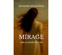 Mirage The Illusion of Life