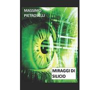 Miraggi di silicio