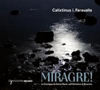 Miragre! Le Cantigas De Santa Maria Nell'adriatico Di Bisanzio